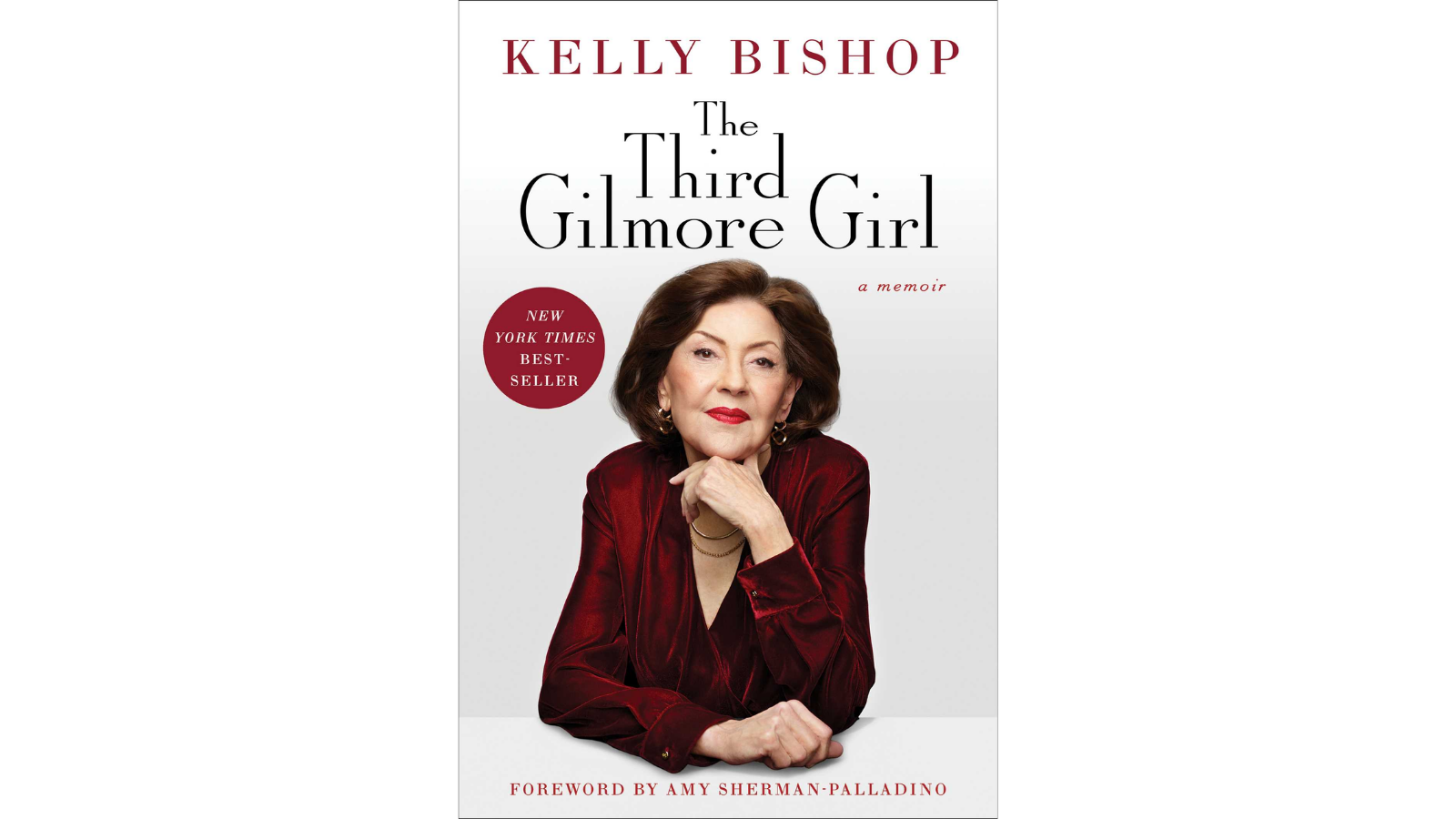 Cover of The Third Gilmore Girl by Kelly Bishop, an inspiring memoir about her life, Broadway career, and time on Gilmore Girls.