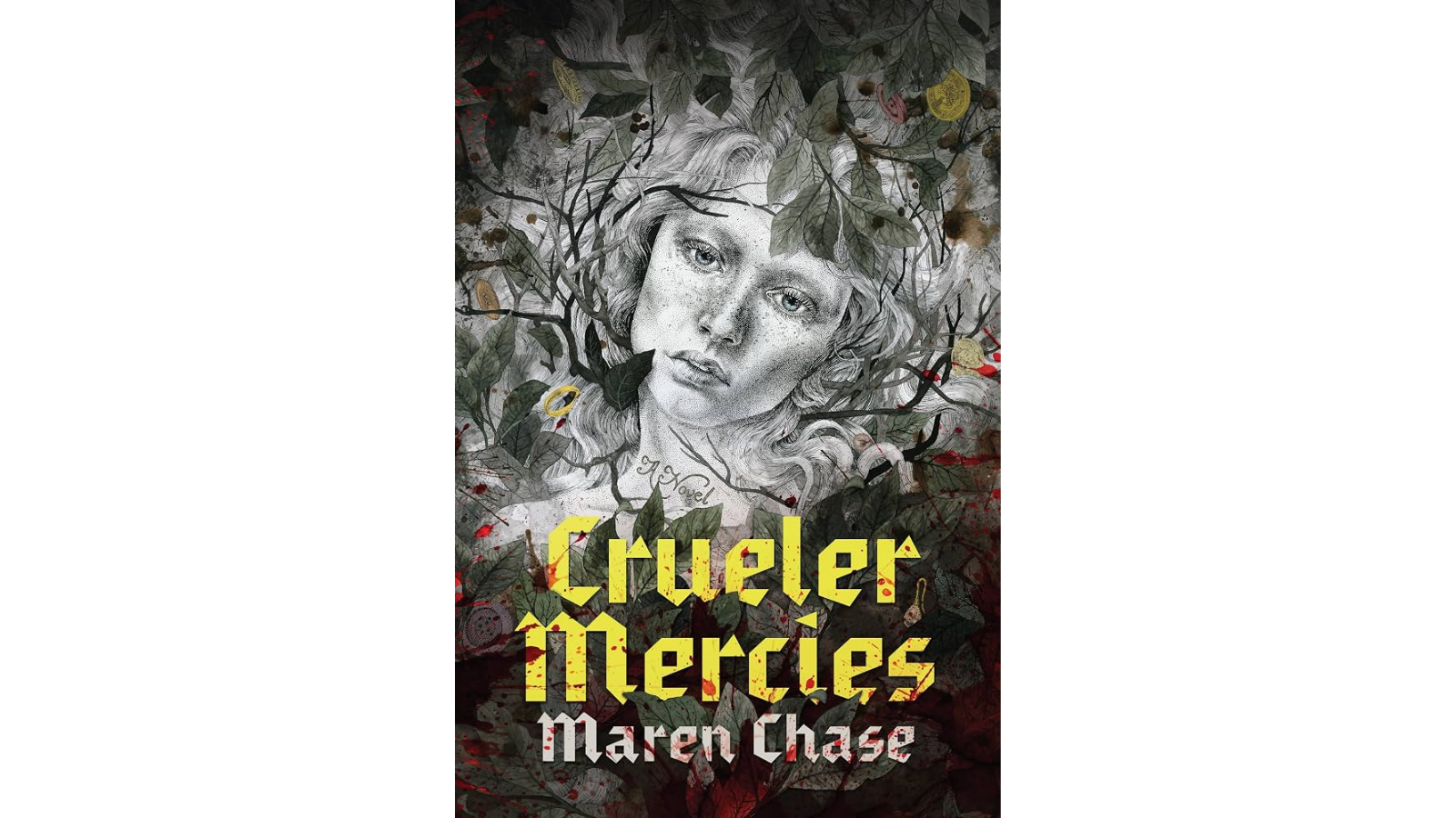 Cover of Crueler Mercies by Maren Chase, a historical fantasy featuring alchemy, sapphic romance, political intrigue, and female rage.