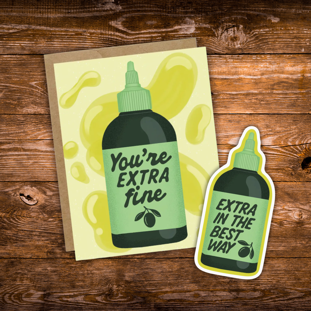 Matching gift set featuring a "You're Extra Fine" olive oil greeting card paired with a coordinating "Extra In The Best Way" waterproof vinyl sticker.