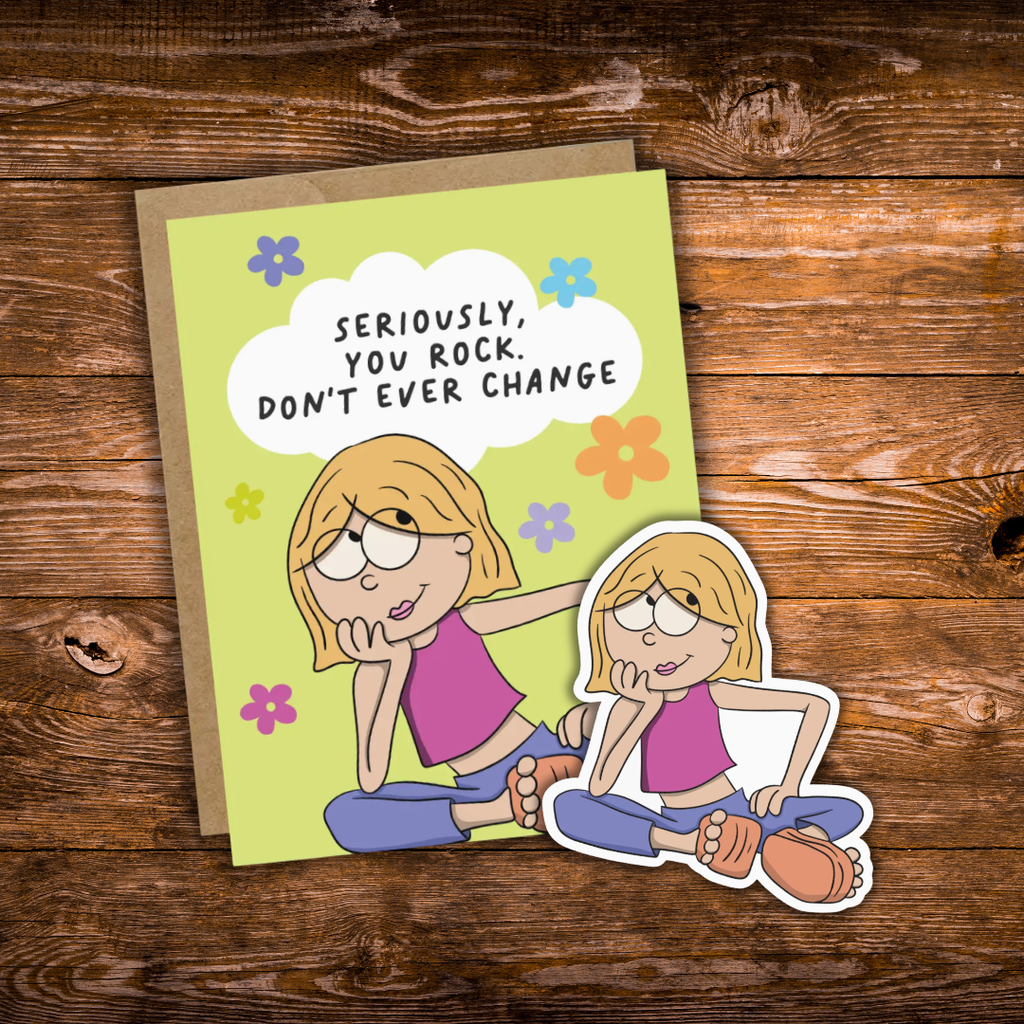 Matching friendship greeting card and waterproof vinyl sticker featuring a retro-inspired illustrated girl with the message "Seriously, You Rock. Don't Ever Change."