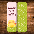Double-sided yellow duck bookmark with the phrase “Duck off, I am reading” on a pink background, featuring a cute yellow duck holding a tiny knife and a green daisy pattern on the reverse.
